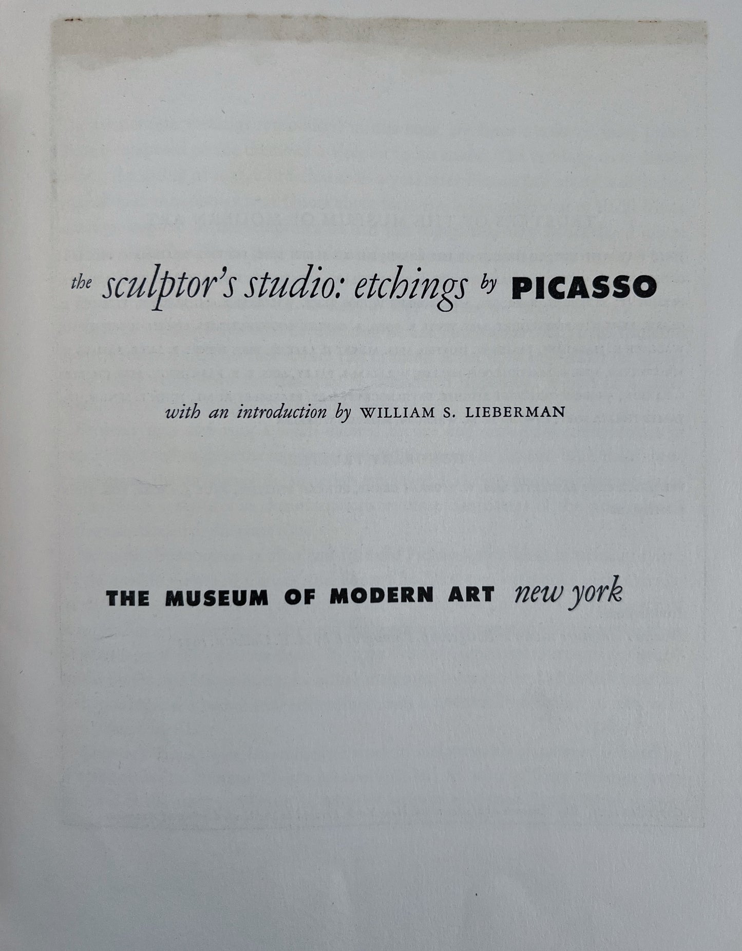 The Sculptor’s Studio: Etchings By Picasso Exhibition Catalog, MoMA